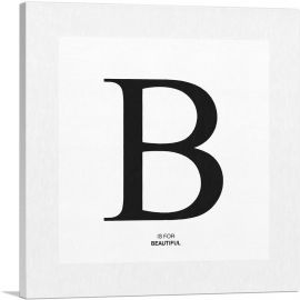 Modern Black and White Gray Serif Alphabet Letter B-1-Panel-26x26x.75 Thick