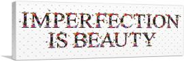 IMPERFECTION IS BEAUTY Girls Room Decor-1-Panel-60x20x1.5 Thick