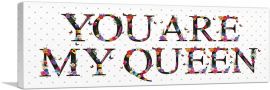 YOU ARE MY QUEENS Girls Room Decor-1-Panel-48x16x1.5 Thick