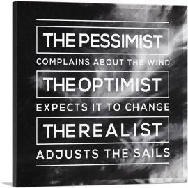 Pessimist Optimist Realist Motivational-1-Panel-18x18x1.5 Thick