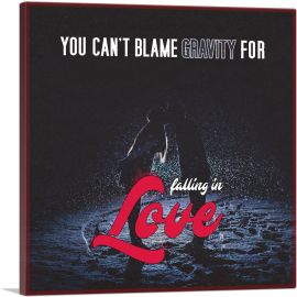 Blame Gravity Falling in Love-1-Panel-12x12x1.5 Thick