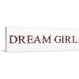 DREAM GIRL Girls Room Decor