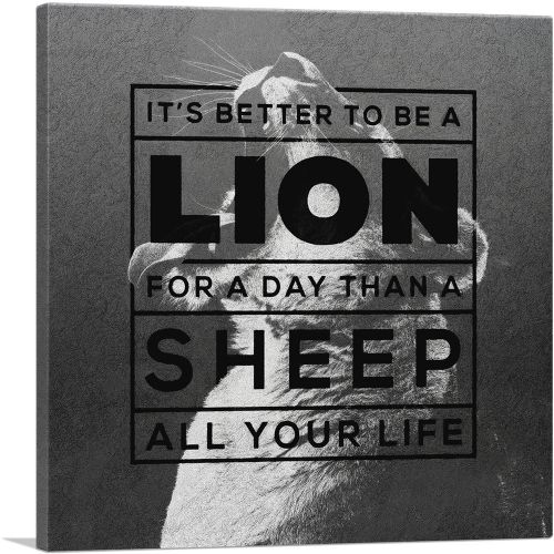 It’s Better to Be Lion Than Sheep Motivational