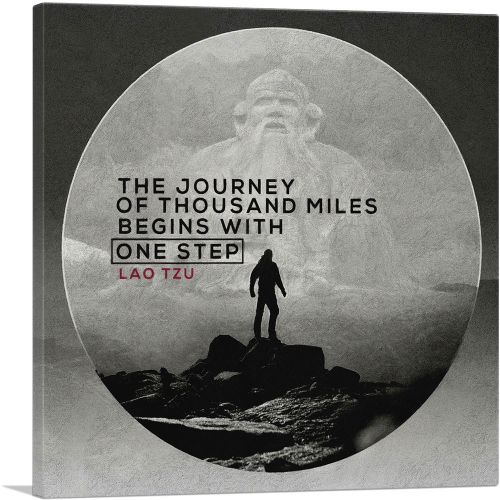 The Journey Begins With One Step Lao Tzu Motivational